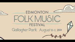 Edmonton Folk Music Festival 2024 [upl. by Tu]