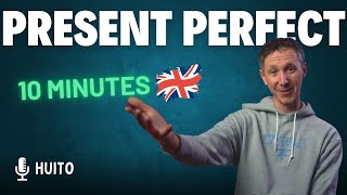 Comprendre le PRESENT PERFECT en moins de 10 minutes [upl. by Lamonica995]