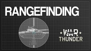 Rangefinding Aiming and Binocular Shooting Explained  War Thunder Blueprints [upl. by Einnad]