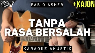 Tanpa Rasa Bersalah  Fabio Asher Karaoke Akustik [upl. by Bobby331]