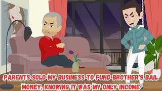 Parents Sold My Business to Fund Brothers Bail Money Knowing It Was My Only Income [upl. by Thesda921]