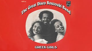 The Great Disco Bouzouki Band  Greek girls Official Audio [upl. by Retepnhoj81]