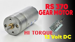 370 DC Gear Motor Full Unboxing and Review  High Torque Motor  DIY Projects [upl. by Daniel]