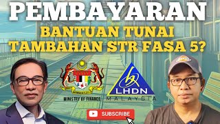 KENAPA ADA PEMBAYARAN BANTUAN TUNAI FASA 5 MEMANG ADA [upl. by Idyak]