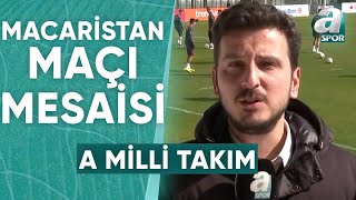 A Spor Muhabiri Emre Kaplan Macaristan Maçı Öncesi A Milli Takımdan Son Notları Paylaştı  A Spor [upl. by Broeder]