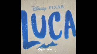 HAPPY 💕 BIRTHDAY 🎂 LUCAAAAAA 💚 canon disney pixar luca luberto [upl. by Saunder]