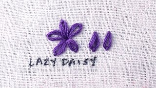 How to do a Lazy Daisy Stitch [upl. by Eendyc212]