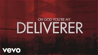 Matt Maher  Deliverer Lyric Video [upl. by Hoopen309]