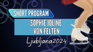 Sophie Joline von FELTEN USA  Junior Women Short Program  Ljubljana 2024 [upl. by Noirad438]