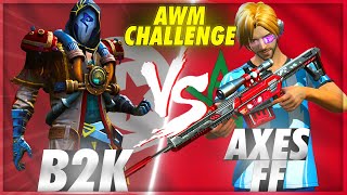 B2K VS AXE FF  ONLY AWM CHALLENGE  WHO IS THE WINNER [upl. by Ignace699]