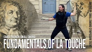 The Fundamentals of Philibert de la Touches Smallsword American Smallsword Symposium 2024 [upl. by Lsil]