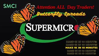 Butterfly Call Spread Trading SMCI Super Micro Computers Inc is a great stock to make fast money [upl. by Riley]