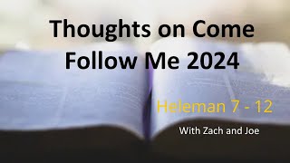 Thoughts on Come Follow Me 2024 week 36 Helaman 712 [upl. by Auberon258]