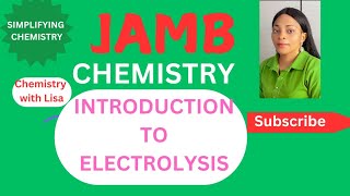 JAMB CHEMISTRY 2025 FREE ONLINE LESSONTUTORIAL ON INTRODUCTION TO ELECTROLYSIS [upl. by Eidoow183]