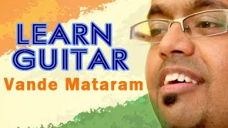 How to play Vande Mataram  Guitar Lesson  Patriotic Songs [upl. by Chloe488]