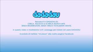 Come Scaricare Musica MP3 Gratis  TUTORIAL dadadau 2016 [upl. by Annirak]