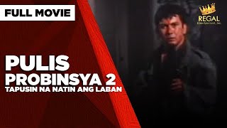 PULIS PROBINSYA 2 TAPUSIN NA NATIN ANG LABAN Phillip Salvador amp Sheryl Cruz  Full Movie [upl. by Evvie]