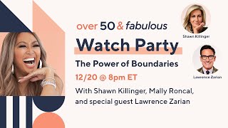 Over 50 amp Fabulous Watch Party  The Power of Boundaries [upl. by Avika]