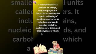 Macromolecules macromolecules definition knowledge science youtubeshorts shorts [upl. by Cohlier275]