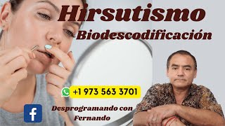 ¿Para qué sufro de HIRSUTISMO BIODESCODIFICACION [upl. by Gemma938]