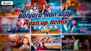 Banjara Top 10 Songs Nonstop Mashup Dj remix  Korra Kittu Naik  Banjara Dj Songs  Dj Veeran [upl. by Elletsirhc]