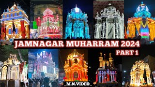 jamnagar Muharram 2024 jamnagar tajiya Muharram 2024 Muharram jamnagar 2024 muharram2024 part 1 [upl. by Sheehan]