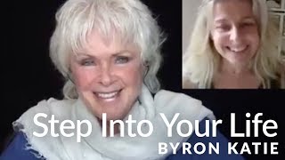 How to Step Out of the Dream and Into Your Life—The Work of Byron Katie® [upl. by Alih]