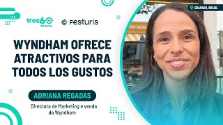 ✅Adriana Regadas  Wyndham ofrece atractivos para todos los gustos [upl. by Olfe640]