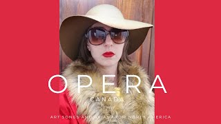 Opera Canada  30 minutes of North American music [upl. by Knuth]