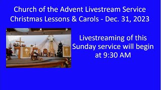 A Livestreamed Sunday Service from Church of the Advent Colwood BC  Dec 3123  930 AM [upl. by Pansir]