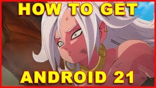 Dragon Ball FighterZ How to Get Android 21 [upl. by Anawyt]