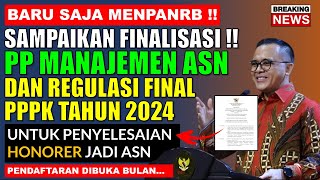 BARU SAJA MENPANRB SAMPAIKAN FINALISASI PP MANAJEMEN ASN DAN PENDAFTARAN PPPK 2024 HONORER JADI ASN [upl. by Foskett]