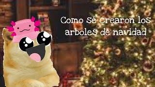 Como se crearon los arboles de navidad cheemsajolote navidad arboles navidades feliznavidad [upl. by Oirasan]