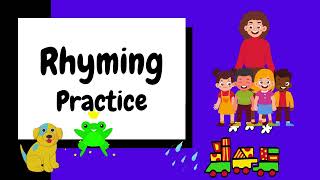 Rhyming Words Practice  Preschool Learning Video  Picture Word Rhyming Practice Kindergarten [upl. by Wilmette]