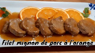 Filet mignon de porc à lorange  filet mignon with orange [upl. by Janicki]