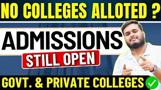 Still No Colleges Alloted  Top Engineering Colleges Admissions Still Open ✅ [upl. by Seif]