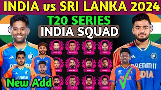 India Tour Of Sri Lanka T20 Series 2024  Team India T20 Squad vs Sl  Ind vs Sl Squad 2024 [upl. by Ehtyde640]