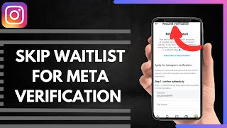 How To Skip Waitlist For Meta Verification On Instagram [upl. by Albers]