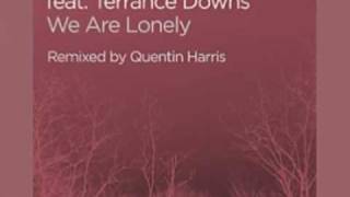 We Are Lonely Quentin Harris Vocal Mix [upl. by Sixel122]