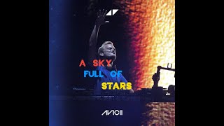 A Sky Full of Stars Extended Avicii Version [upl. by Theresa]