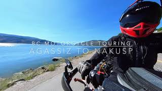 Motorcycle Camping Trip Days 13 Agassiz to Nakusp BC [upl. by Lenes]