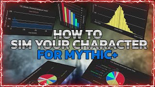 🤓 HOW TO SIM YOUR 💪 CHARACTER FOR MYTHIC PLUS KEYS [upl. by Senhauser]