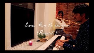 Soona Man Ka Aangan  Flute and Piano Cover by Sahaj amp Srishti [upl. by Noval]