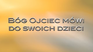 Bóg Ojciec Mówi do swoich dzieci Cała książka [upl. by Thibaud]