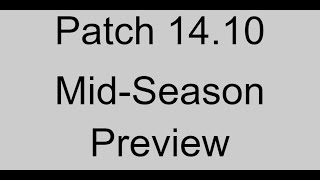 Midseason Patch 1410 Preview  League of Legends [upl. by Suravat493]