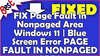 FIX Page Fault in Nonpaged Area Windows 11  Blue Screen Error PAGEFAULTINNONPAGEDAREA [upl. by Ardnuhsor454]