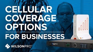 Indoor Cellular Coverage Options  Which One Is Best  WilsonPro [upl. by Fallon]