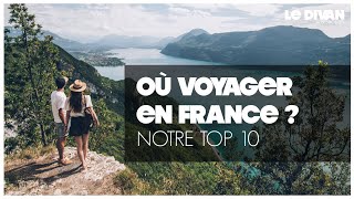 Notre TOP 10 pour VOYAGER EN FRANCE  Le DIVAN des BESTJOBERS [upl. by Huang242]