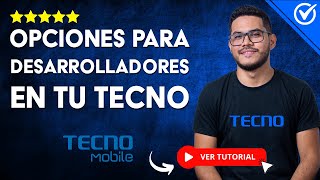 Cómo ACTIVAR o ACCEDER a las OPCIONES para DESARROLLADORES en tu TECNO  📱Sácale el Máximo Provecho📱 [upl. by Rehoptsirhc]