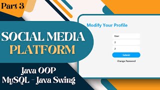 Social Media Platform with GUI using Java and MySQL Part 3 [upl. by Frantz]